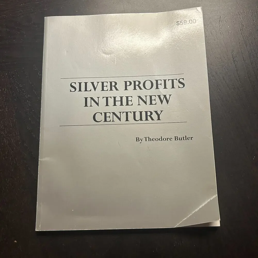 F9 - SILVER PROFITS IN THE NEW CENTURY BY THEODORE BUTLER